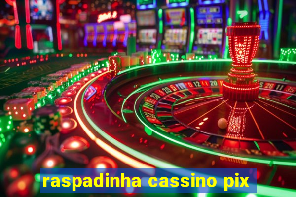 raspadinha cassino pix